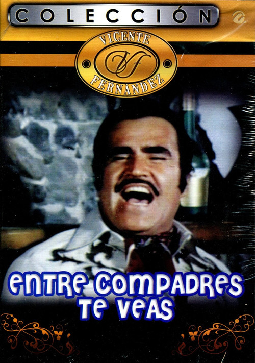 Carátula de Entre Compadres Te Veas